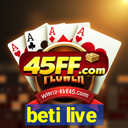 beti live